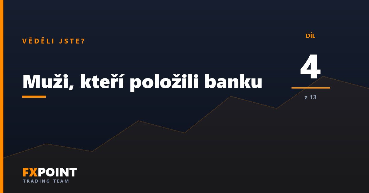 Muži, kteří položili banku: účet 88888 a nádrže plné vody (4. díl)